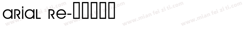 Arial Re字体转换